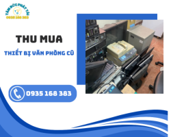 THU MUA THIẾT BỊ VĂN PHÒNG CŨ UY TÍN - TÂM ĐỨC PHÁT TÀI